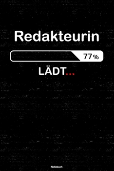 Paperback Redakteurin L?dt... Notizbuch: Redakteurin Journal DIN A5 liniert 120 Seiten Geschenk [German] Book