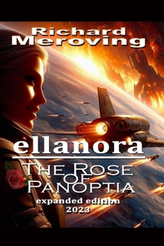 Paperback Ellanora: The Rose of Panoptia: Expanded Edition 2023 Book