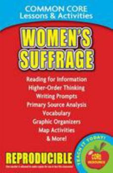 Paperback Womens Suffrage & the 19th Century: Common Core Lessons & Activities Book