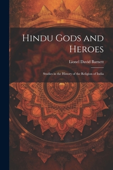 Paperback Hindu Gods and Heroes; Studies in the History of the Religion of India Book