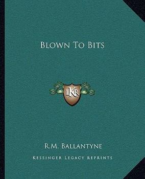 Blown to Bits Or The Lonely Man of Rakata