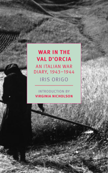 Paperback War in Val d'Orcia: An Italian War Diary, 1943-1944 Book