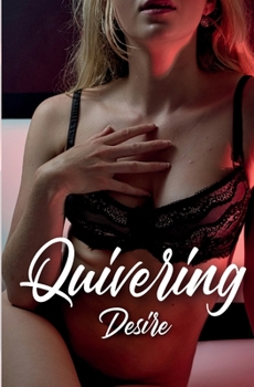 Paperback Quivering Desire Book