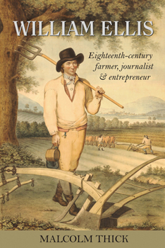 Paperback William Ellis: Eighteenth-Century Farmer, Journalist and Entrepreneur Book