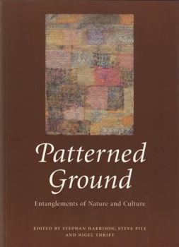 Paperback Patterned Ground: Entanglements of Nature and Culture Book