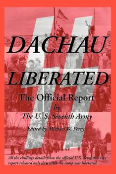 Paperback Dachau Liberated: The Official Report Book