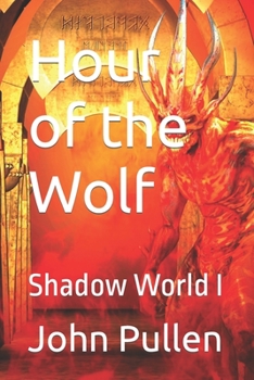 Paperback Hour of the Wolf: Shadow World I Book