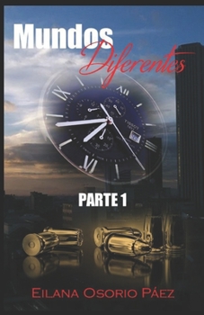 Paperback Mundos Diferentes (Parte 1) [Spanish] Book
