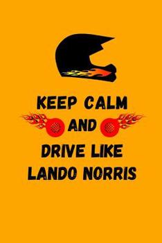 Paperback Keep Calm And Drive Like Lando Norris: Note Book