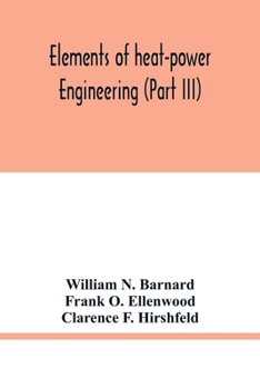 Paperback Elements of heat-power engineering (Part III) Book