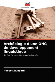 Paperback Archéologie d'une ONG de développement linguistique [French] Book