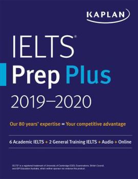Paperback Ielts Prep Plus 2019-2020: 6 Academic Ielts + 2 General Training Ielts + Audio + Online Book