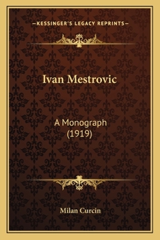 Paperback Ivan Mestrovic: A Monograph (1919) Book