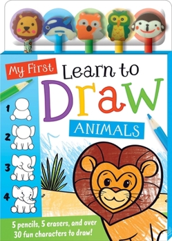 Paperback My First Learn to Draw: Animals [With Pencil Toppers] Book