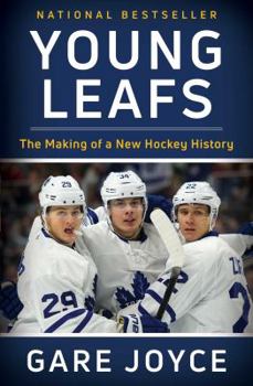 Paperback Young Leafs: The Making of a New Hockey History Book