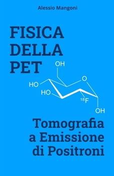 Paperback Fisica della PET: tomografia a emissione di positroni [Italian] Book