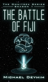 Hardcover The Battle of Fiji: The Omnitrek Series Season 1 Book