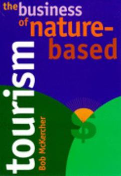 The business of nature-based tourism.