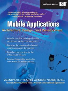 Mobile Applications: Architecture, Design, and Development (HP Professional Series)