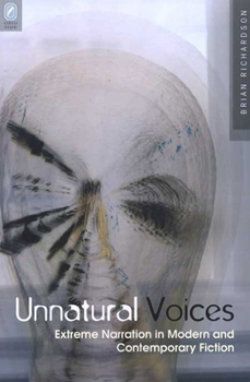 Paperback Unnatural Voices: Extreme Narration in Modern and Contempo Book