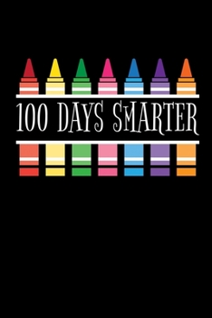 Paperback 100 Days Smarter: Journal / Notebook / Diary Gift - 6"x9" - 120 pages - White Lined Paper - Matte Cover Book