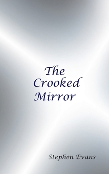 Paperback The Crooked Mirror: Selected Poems by Stephen Evans Book