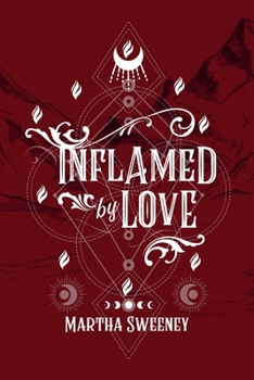 Paperback Inflamed by Love Book