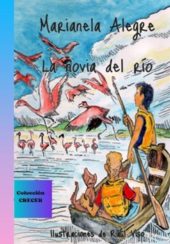 La novia del río (Colección Crecer) (Spanish Edition)