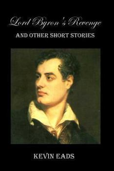 Paperback Lord Byron's Revenge: and other short stories Book