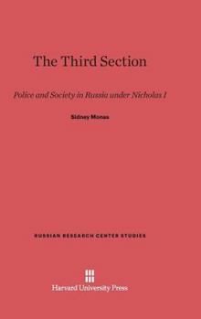 Hardcover The Third Section: Police and Society in Russia Under Nicholas I Book