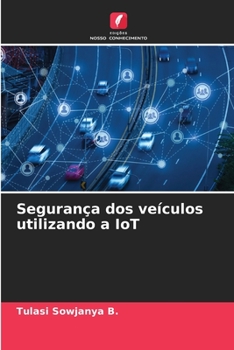 Paperback Segurança dos veículos utilizando a IoT [Portuguese] Book