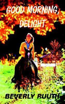 Paperback Good Morning, Delight Book
