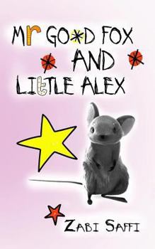 Paperback Mr Good Fox and Little Alex: Easy to Read Children's Book