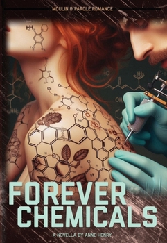 Paperback Forever Chemicals: or: The Ballad of Eric and Mina (a Modern Tale of Erotic Extremism) Book