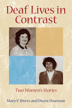 Paperback Deaf Lives in Contrast: Two Women's Stories Volume 8 Book