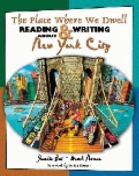 Perfect Paperback The Place Where We Dwell: Reading And Writing About New York City Book