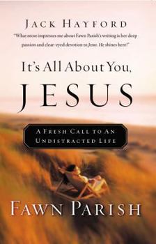Paperback It's All about You, Jesus: A Fresh Call to an Undistracted Life Book