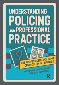 Paperback Understanding Policing and Professional Practice Book