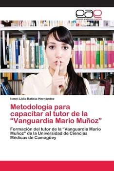 Metodologia Para Capacitar Al Tutor de La Vanguardia Mario Munoz