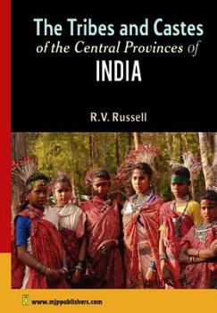 Paperback The Tribes and Castes of the Central Provinces of India Book