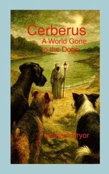 Paperback Cerberus: A World Gone to the Dogs Book