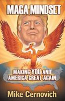 Paperback MAGA Mindset: Making YOU and America Great Again Book