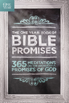 Paperback The One Year Book of Bible Promises: 365 Meditations on the Wonderful Promises of God Book