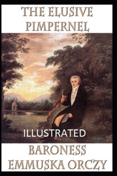 Paperback The Elusive Pimpernel Illustrated Book