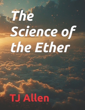 Paperback The Science of the Ether Book