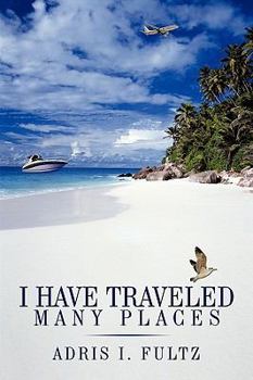 Paperback I Have Traveled Many Places Book