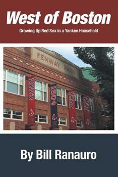 Paperback West of Boston: Growing Up Red Sox in a Yankee Household Book