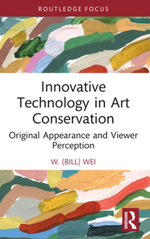 Paperback Innovative Technology in Art Conservation: Original Appearance and Viewer Perception Book