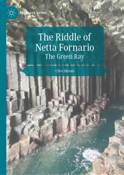 The Riddle of Netta Fornario: The Green Ray (Palgrave Gothic)