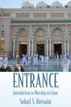 Hardcover Entrance: Introduction to Worship in Islam Book